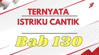 ternyata istriku cantik bab 130# prasangka menjelang acara