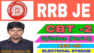 RRB JE 2019|CBT-2 Syllabus(Part-1) by Kumar Gaurav Sir
