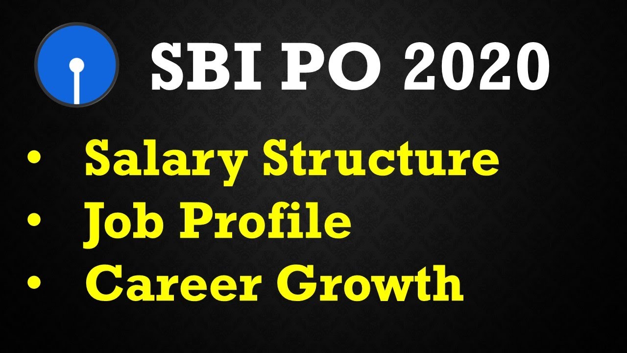 SBI PO 2020 SALARY STRUCTURE | JOB PROFILE | CAREER GROWTH