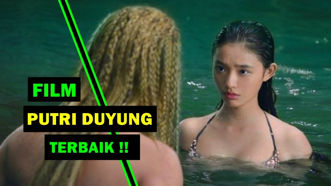 rekomendasi Film Putri Duyung  Terbaik I film  mermaid 