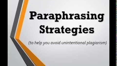 Paraphrasing Strategies Part 1 of 2