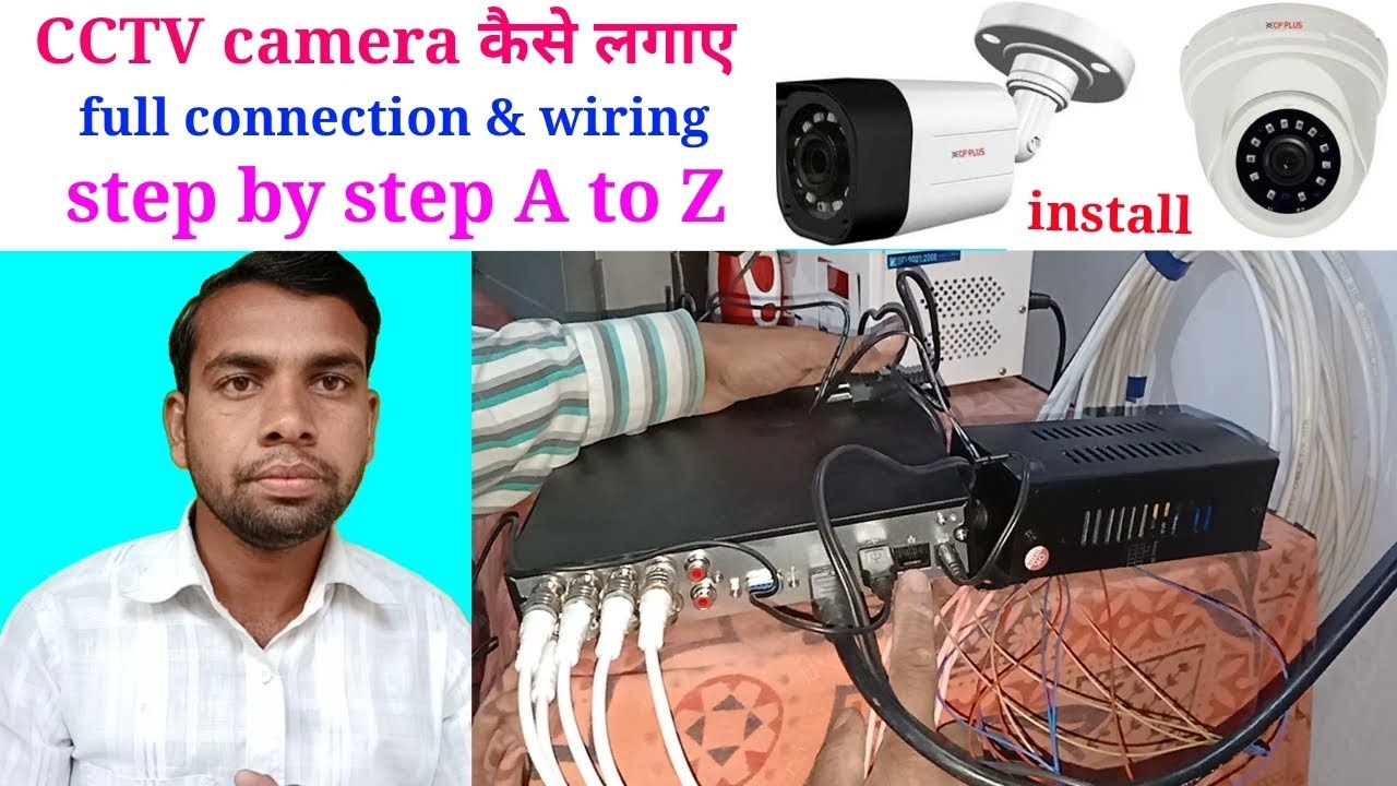 How to CCTV camera proper install 