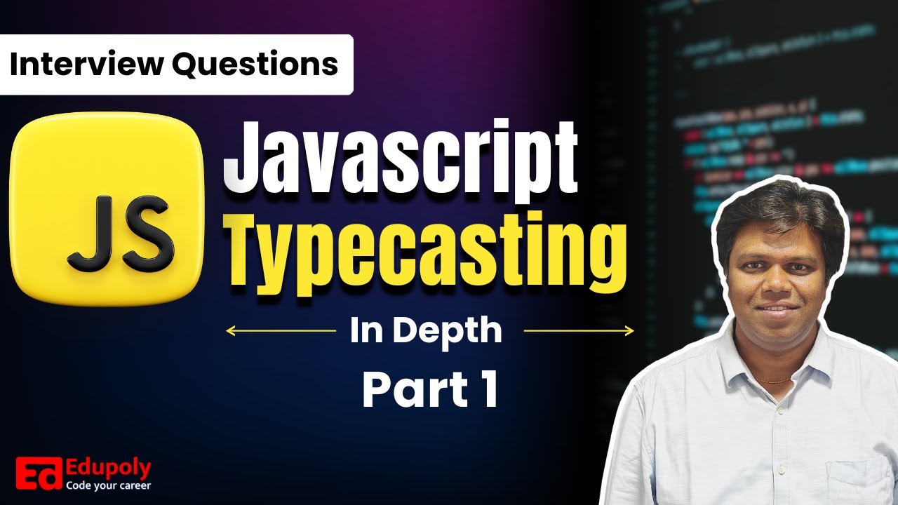 JavaScript Typecasting In-Depth || Practical Example || JavaScript ...
