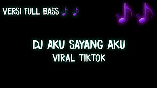 Dj Terima Kasih Masa Lalu Kamu Ajarku Bahagia || Dj Aku Sayang Aku Full Bass