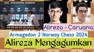 Alireza Mengagumkan, Norway Chess 2024