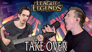 League Of Legends (Worlds 2020) | Take Over | METAL COVER