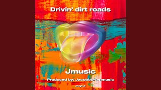Drivin’ dirt roads
