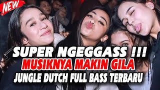 MUSIKNYA MAKIN GILA !!! DJ JUNGLE DUTCH FULL BASS TINGGI TERBARU 2022