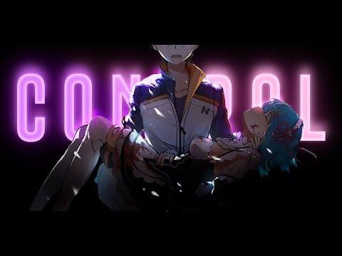 Re:Zero | AMV | Control