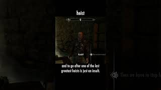 heist — The Elder Scrolls V: Skyrim dialogue scene