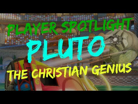 Rocket League - Player Spotlight: Pluto | The Christian Genius