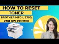 Brother MFC-L 2700, 2701 DW Printer Toner Reset | How to Reset Toner Brother Printer || Easy Method