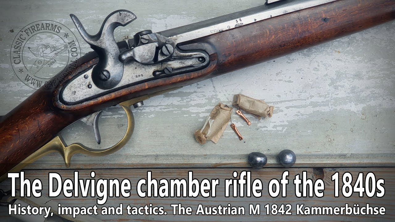 The Delvigne chamber rifle of the 1830-40s and the Austrian ...