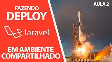 Como Fazer Deploy de uma Aplicação Laravel em uma Hospedagem Compartilhada - Aula 2