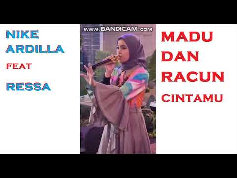 NIKE ARDILLA feat. RESSA - MADU DAN RACUN CINTAMU.