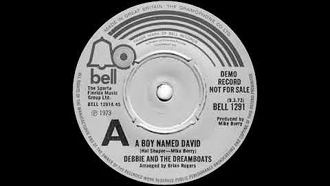 Debbie And The Dreamboats - A Boy Named David
