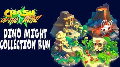 Crash On The Run OST Dino Might Collection Run