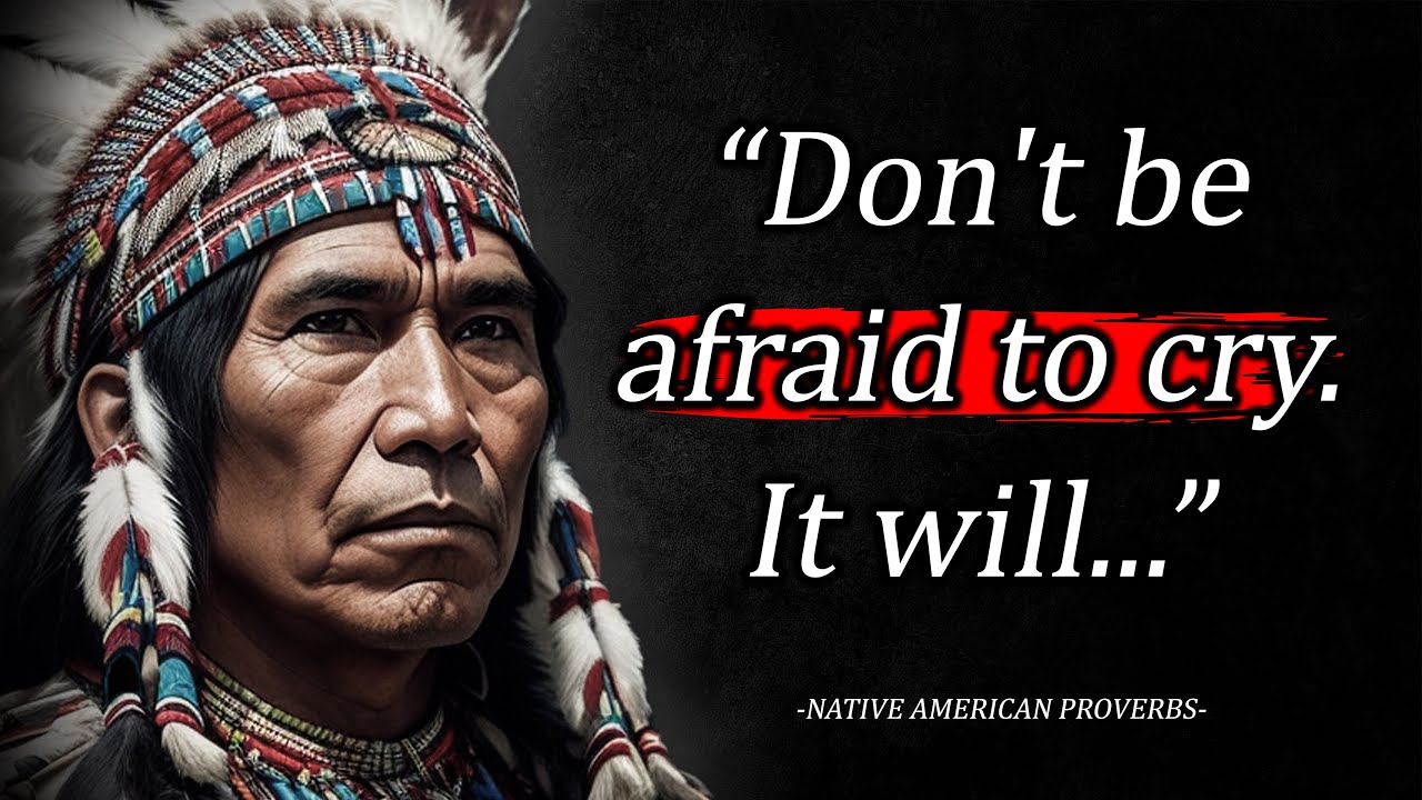 These famous Native American Proverbs Are Life Changing - YouTube