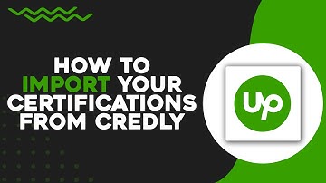 How To Import Your Certifications From Credly To Upwork (Easiest Way)