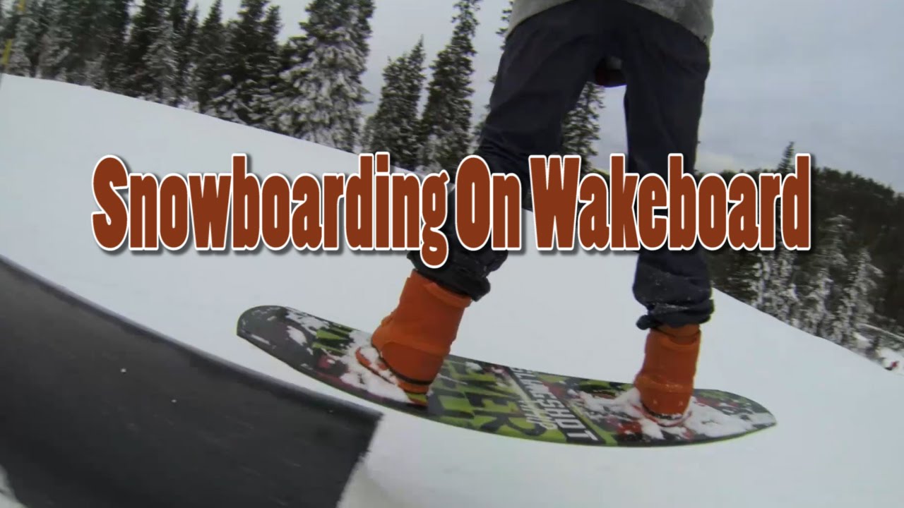 Snowboarding on Wakeboard! YouTube