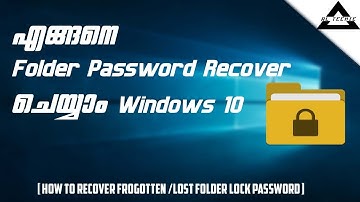 How to recover the lost/forgotten password of folder lock in windows 10 | Malayalam |AL TECHIE