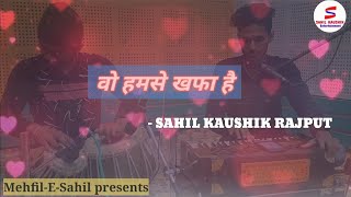 Download Lagu Woh Humse Khafa Hain | Cover Song | Mehfil-E-Sahil | Ft. Sahil Kaushik | Aryan Singh MP3 Download Lagu Woh Humse Khafa Hain | Cover Song | Mehfil-E-Sahil | Ft. Sahil Kaushik | Aryan Singh MP3