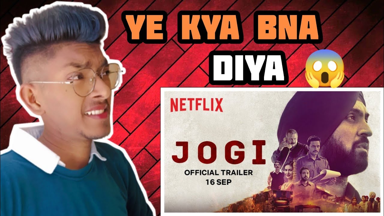 Jogi Official Trailer Reaction and Review Diljit Dosanjh Hiten Tejwani YouTube