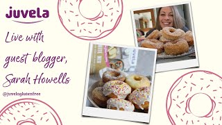 GLUTEN FREE DOUGHNUT TUTORIAL | Juvela Instagram Live with Sarah Howells