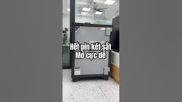 Hướng dẫn mở két sắt điện tử khi hết pin cực dễ