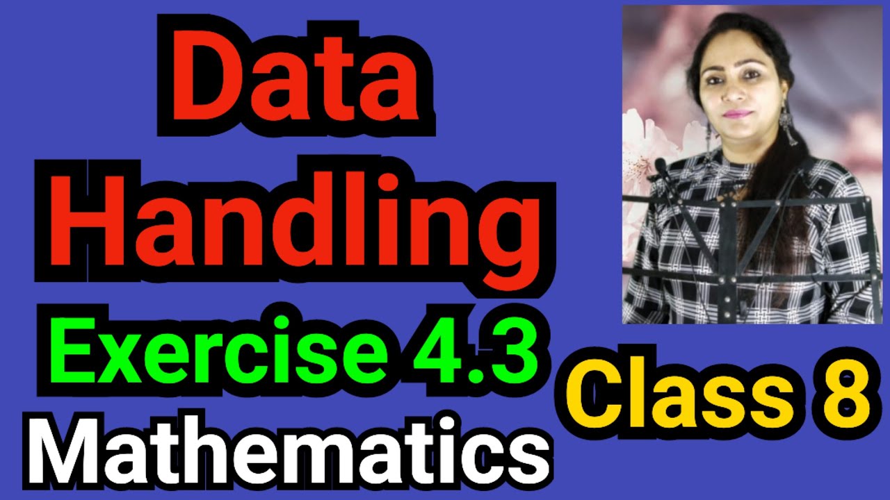 Class 8, Mathematics, Exercise 4.3, Data Handling