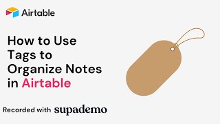 How to Use Tags to Organize Notes in Airtable