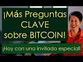 Preguntas CLAVE sobre el Bitcoin para entender antes de invertir - Hoy con invitada especial!