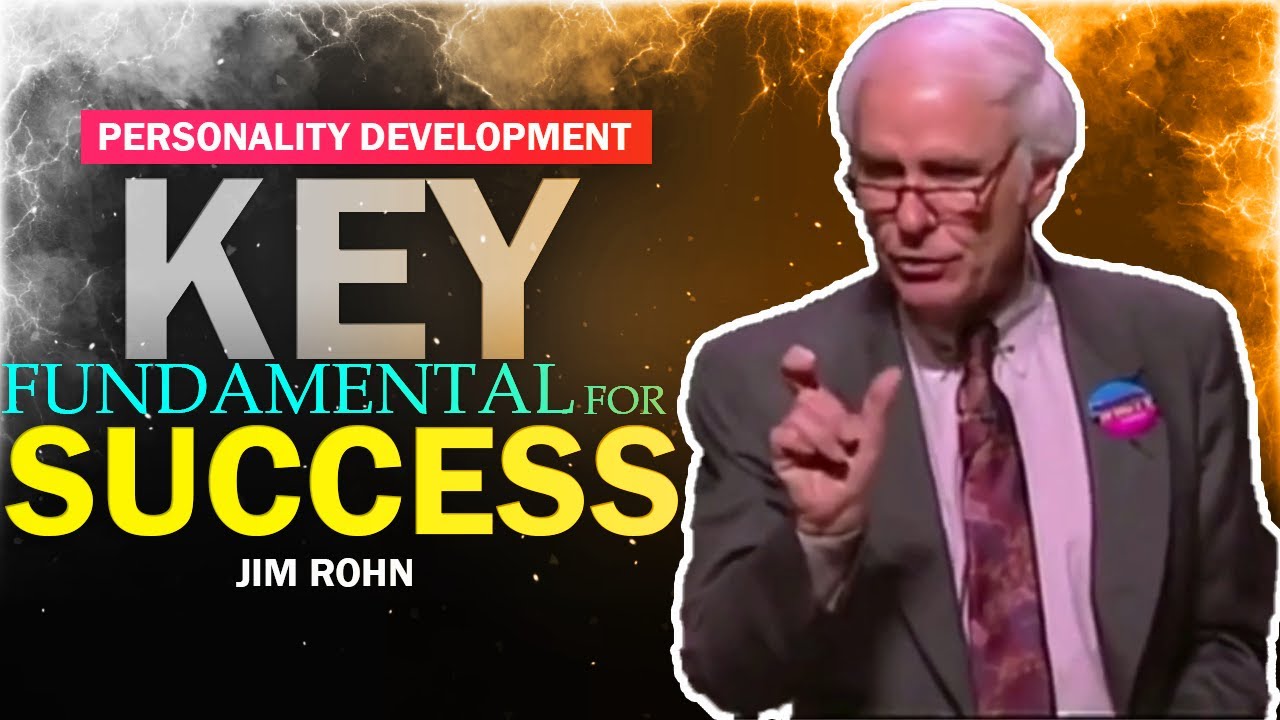 Personality Jim Rohn Jim Rohn Personality Development | Fundamentals of Success| 7 ...