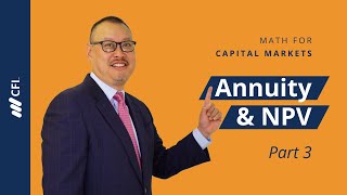 Math for Capital Markets Part 3: Annuity and NPV