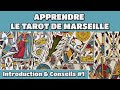 Initiation tarot de marseille  introduction  conseils  atelier 1