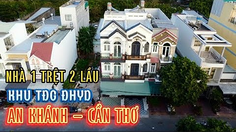 Bán Nhà Đẹp 1 Trệt 2 Lầu Trung Tâm Cần Thơ | Khu Tái Định Cư Đại Học Y Dược, An Khánh, Ninh Kiều