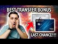 Transfer Bonus | Last Chance for 80,000 Sign Up Bonus | All New 75,000 Sign Up Bonus