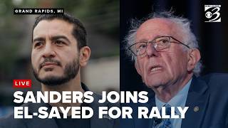 Information LIVE: Sen. Bernie Sanders rallies with Abdul El-Sayed in Grand Rapids Guide