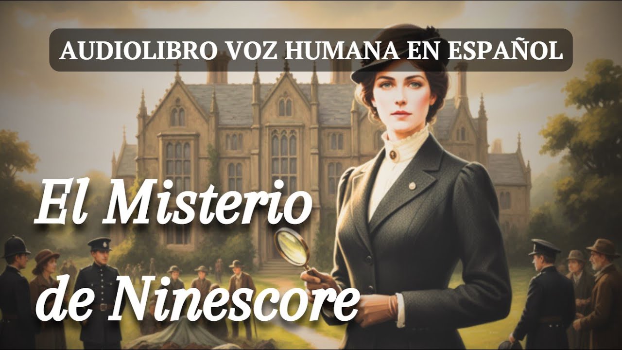 La INTUICIÓN FEMENINA que HUMILLÓ a Scotland Yard (El misterio de Ninescore)
