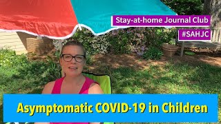 Stay-at-Home Journal Club #4 - Pediatric COVID-19 | #SAHJC