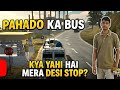 Pahado ka Bus ##kya yahi hai mere desi Stop 🛑##yt ##alok_kumargaming09 