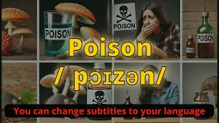 Poison meaning with 5 examples