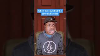When the court find the boys game chat 😂 screenshot 3