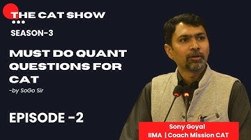 CAT Show | S3Ep2 | (%,PL,SI,CI) | SoGo Sir | Most Important questions for CAT Exam