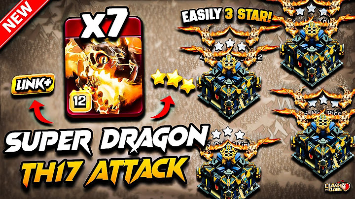 TH17 SUPER DRAGON Attack Clash of Clans (Town Hall 17) | Best TH17 Attack Strategy With Super Dragon