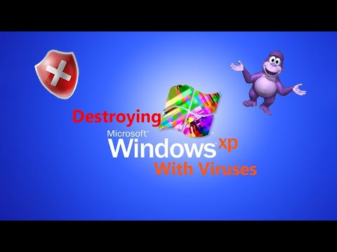 Destroying Windows XP With Viruses