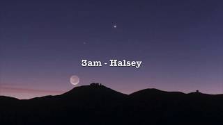 3am - Halsey (Lyrics)
