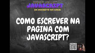 Como Escrever na pagina com Javascript - document.write - Js Javascript sem frescura