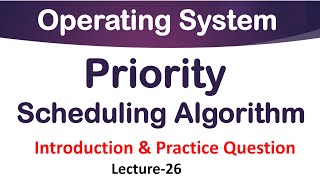 Priority Scheduling Algorithm in Operating System | Lec-26 | Priority Job Scheduling Algorithm