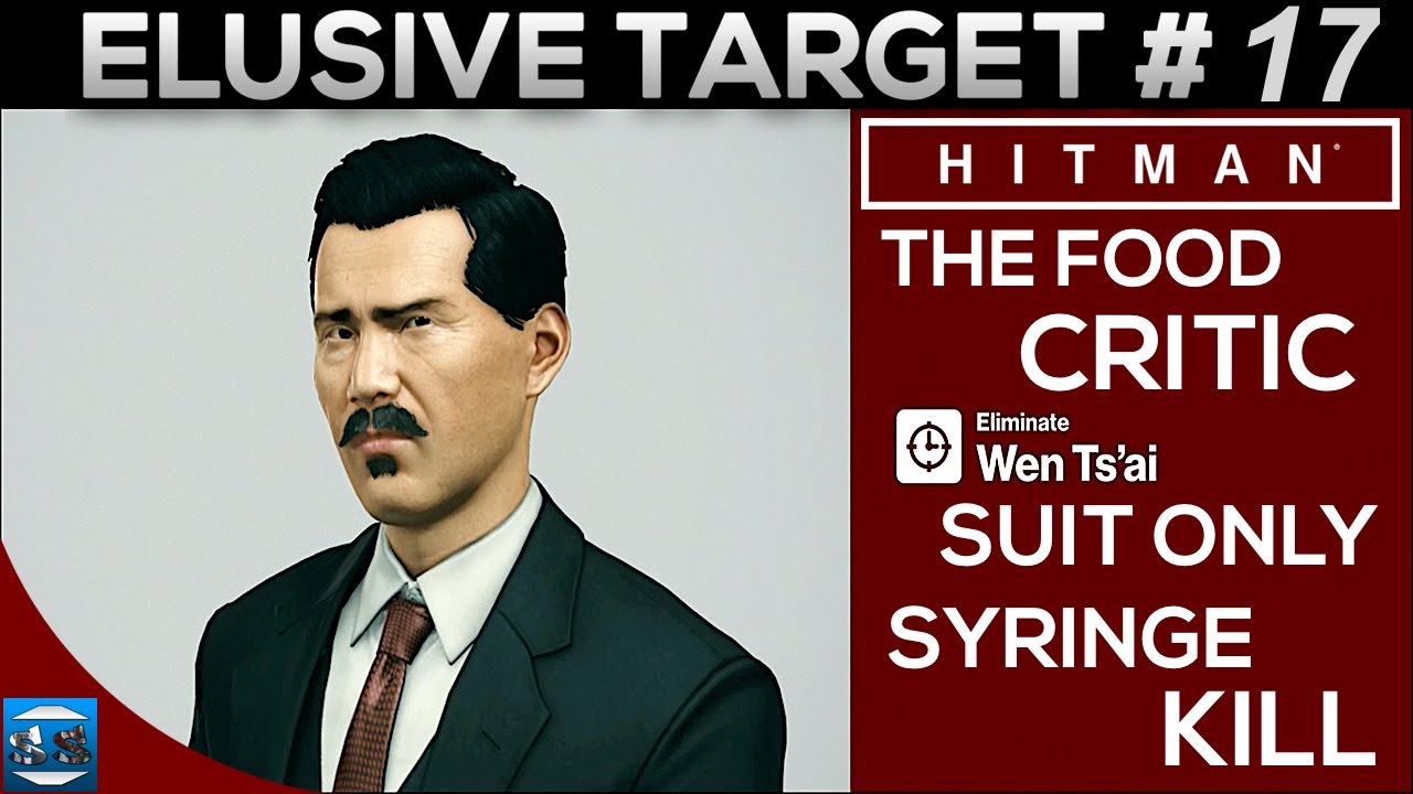 HITMAN - Elusive Target #17 - The Food Critic - LETHAL SYRINGE KILL ...